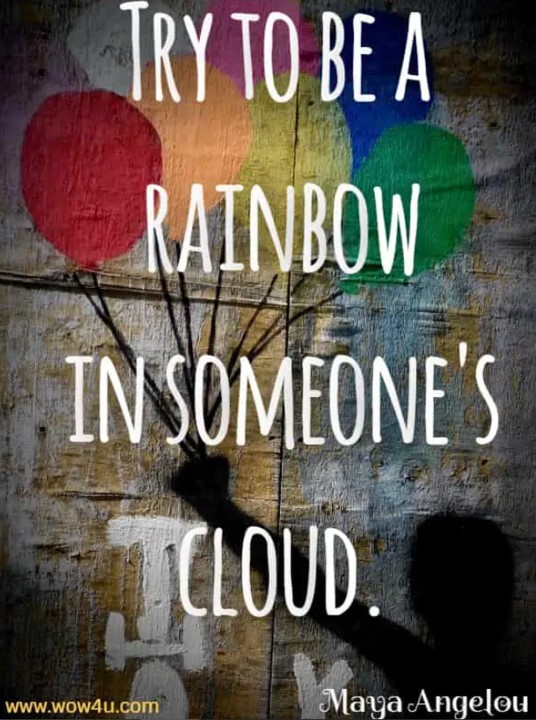 rainbow in someone's cloud